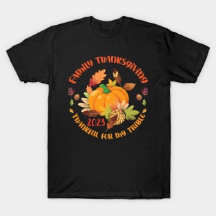 Family Thanksgiving 2023 ,Happy Thanksgiving, Funny Thanksgiving 2023,Thankful Family T-Shirt